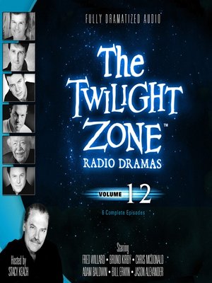 The Twilight Zone Radio Dramas, Volume 12 - Audiobook